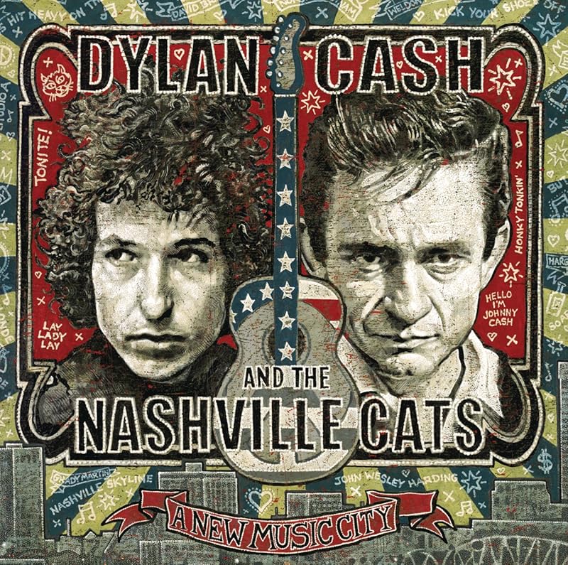 Dylan, Cash, and The Nashville Cats: A New Music City by Bob Dylan