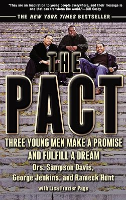 The Pact: Three Young Men Make a Promise and Fulfill a Dream