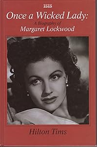 Once a Wicked Lady: A Biography of Margaret Lockwood (Transaction Large Print Books) by Hilton Tims