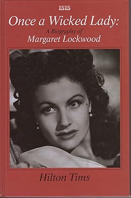 Once a Wicked Lady: A Biography of Margaret Lockwood (Transaction Large Print Books)