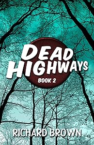 Dead Highways (Book 2)