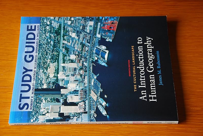 Cultural Landscape: An Introduction to Human Geography, Study Guide by Robert E. Nunley
