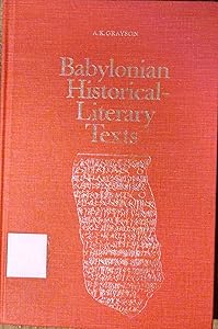 Babylonian historical-literary texts (Toronto Semitic texts and studies ; 3) by A.K. Grayson