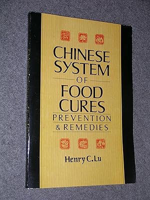The Chinese System of Food Cures: Prevention and Remedies