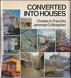 Converted into Houses (A Studio Book) by Charles A. Fracchia