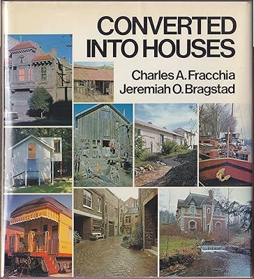 Converted into Houses (A Studio Book)
