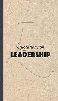 Leadership (Quote Unquote)