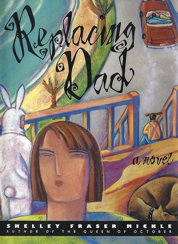 Replacing Dad by Shelley Fraser Mickle