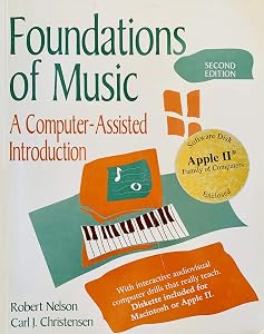 Foundations of Music: A Computer-Assisted Introduction/Book&Apple II Disk by Robert Nelson