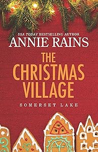 The Christmas Village (Somerset Lake, 2) by Annie Rains