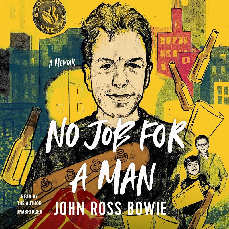 No Job for a Man: A Memoir by John Ross Bowie
