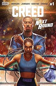 Creed: The Next Round #1 (of 4) by LaToya Morgan
