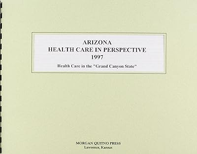 Arizona Health Care Perspective 1997