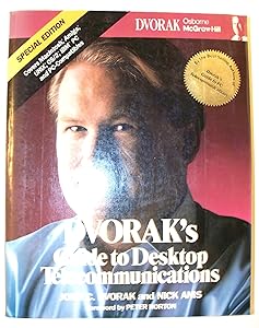 Dvorak's Guide to Desktop Telecommunications/Special Edition by John C. Dvorak