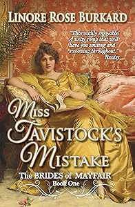 Miss Tavistock's Mistake: Clean and Humorous Regency Romance: Brides of Mayfair, Book One