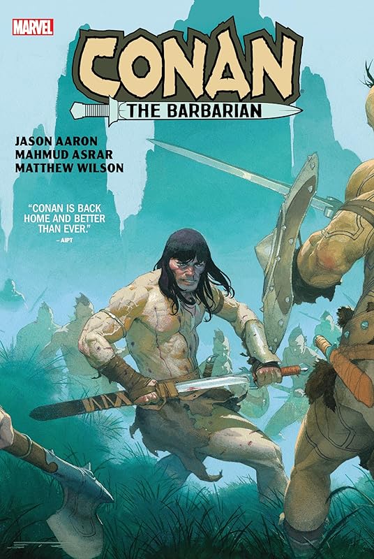 CONAN THE BARBARIAN BY AARON & ASRAR by Jason Aaron