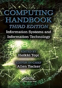 Computing Handbook: Information Systems and Information Technology by Heikki Topi