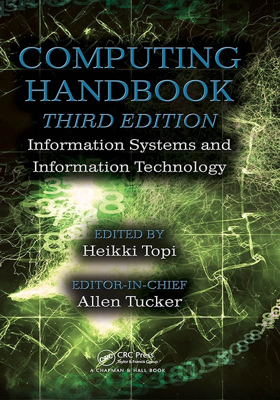Computing Handbook: Information Systems and Information Technology by Heikki Topi