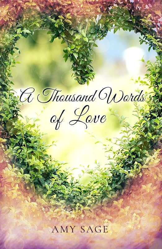 A thousand words of love by Amy Sage
