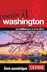 Escale à Washington, D.C. (French Edition) by Lorette Pierson