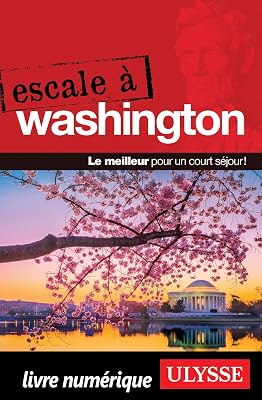 Escale à Washington, D.C. (French Edition)