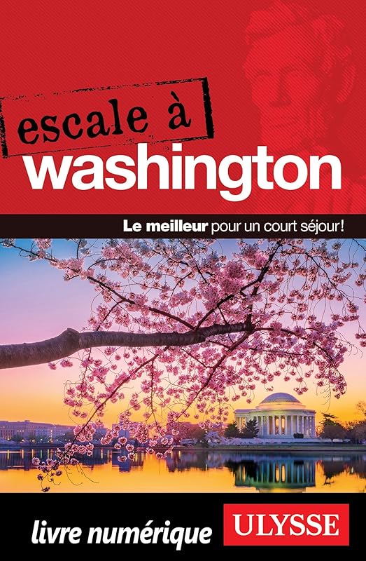 Escale à Washington, D.C. (French Edition) by Lorette Pierson