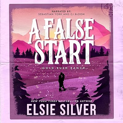 A False Start: Gold Rush Ranch, Book 4