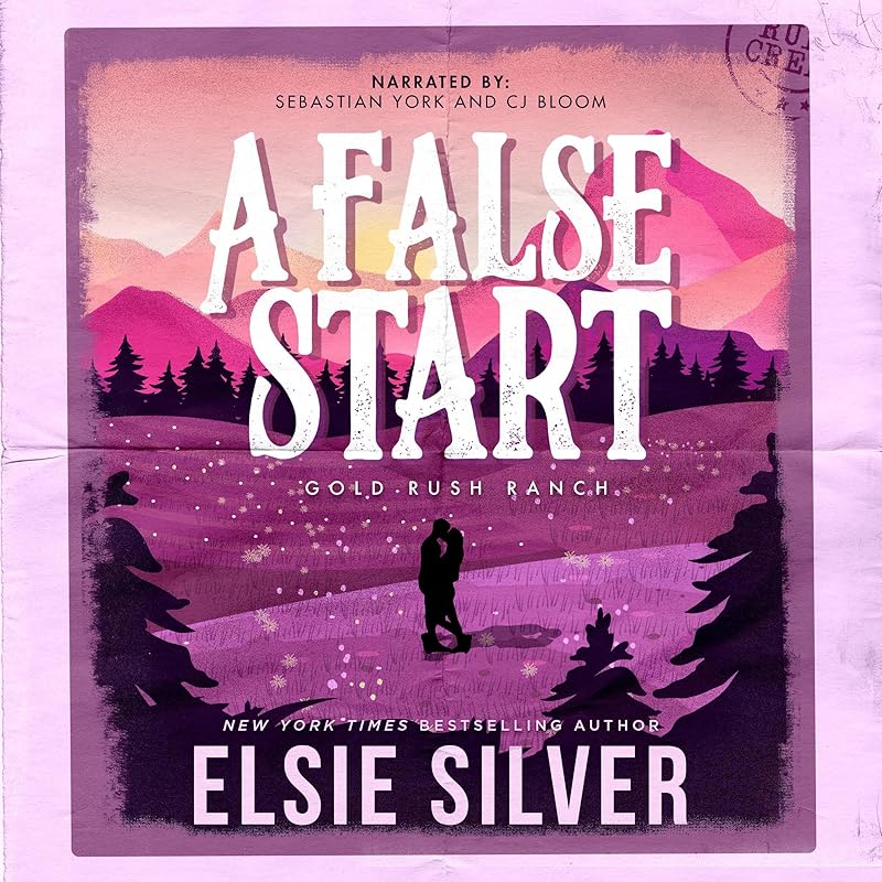 A False Start: Gold Rush Ranch, Book 4 by Elsie Silver