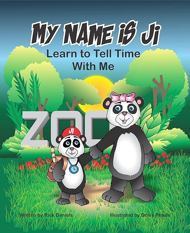 My Name is Ji: Learn to Tell Time With Me by Rick Daniels