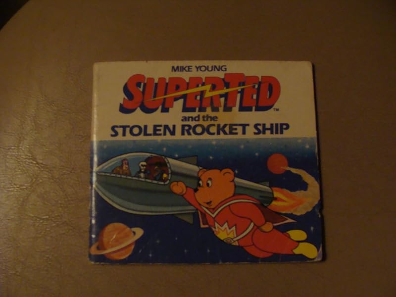 Superted & The Stolen Rocket Ship by Mike Young