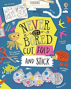 Never Get Bored Cut, Fold and Stick