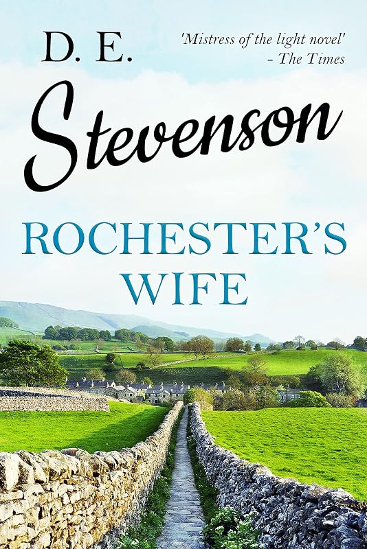 Rochester's Wife by D. E. Stevenson