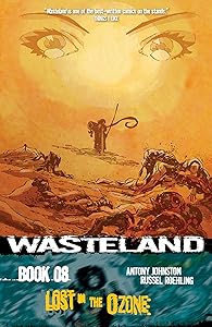 Wasteland Vol. 8: Lost in the Ozone by Antony Johnston