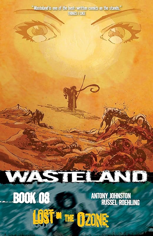 Wasteland Vol. 8: Lost in the Ozone by Antony Johnston