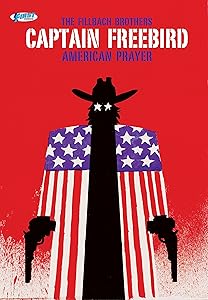 Captain Freebird: American Prayer by Matthew Fillbach