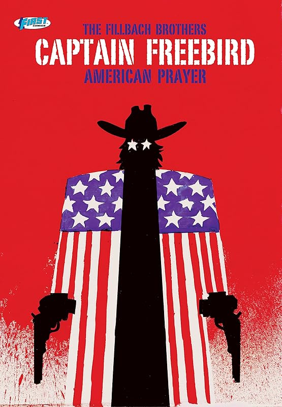 Captain Freebird: American Prayer by Matthew Fillbach