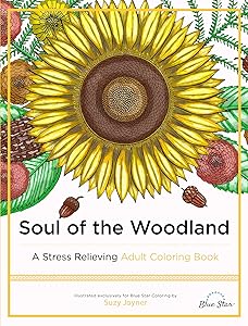 Soul of the Woodland: A Stress Relieving Adult Coloring Book (Celebration Edition Series) by Suzy Joyner
