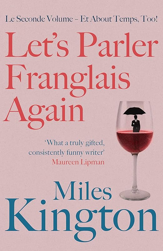 Let's parler Franglais again! by Miles Kington
