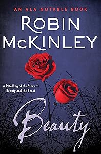 Beauty: A Retelling of the Story of Beauty and the Beast by Robin McKinley