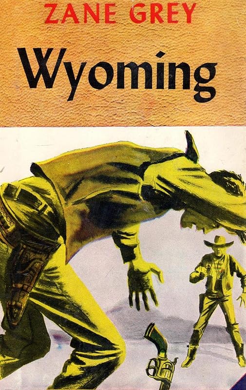 Wyoming by Zane Grey