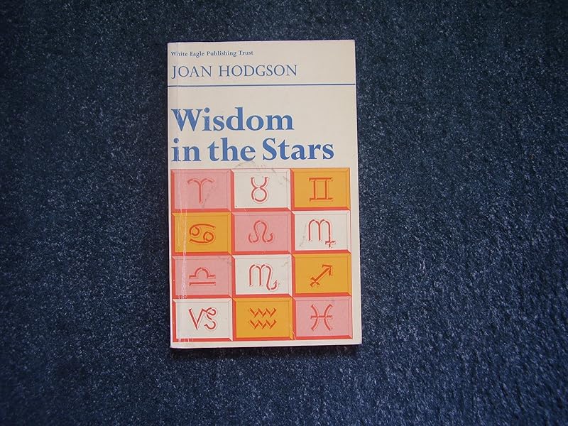 Wisdom in the Stars by Joan Hodgson