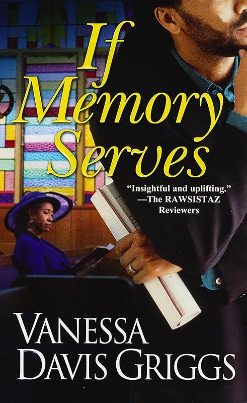 If Memory Serves (Blessed Trinity Book 3) by Vanessa Davis Griggs