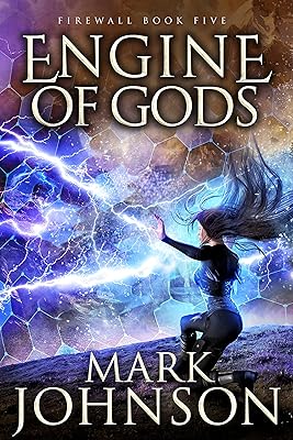 Engine of Gods (FireWall Book 5)