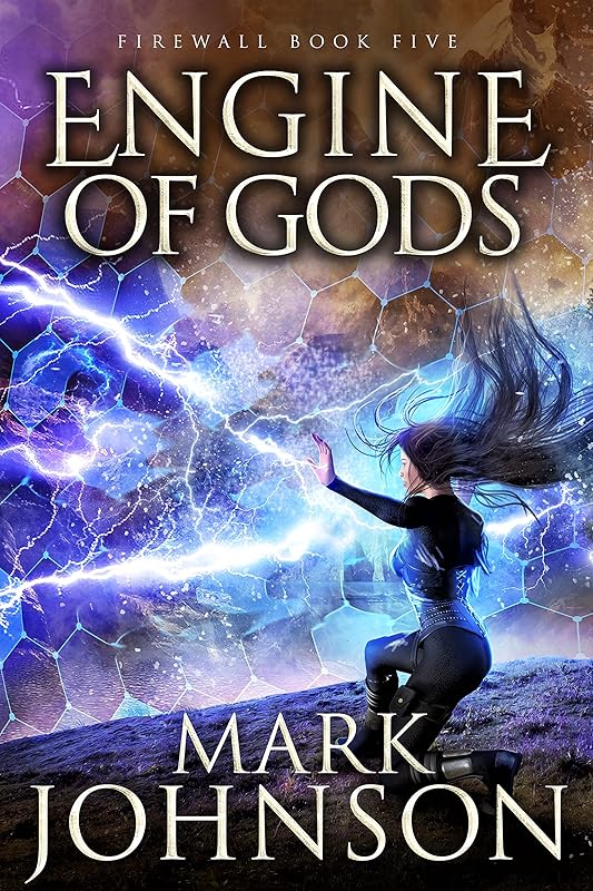 Engine of Gods (FireWall Book 5) by Mark Johnson