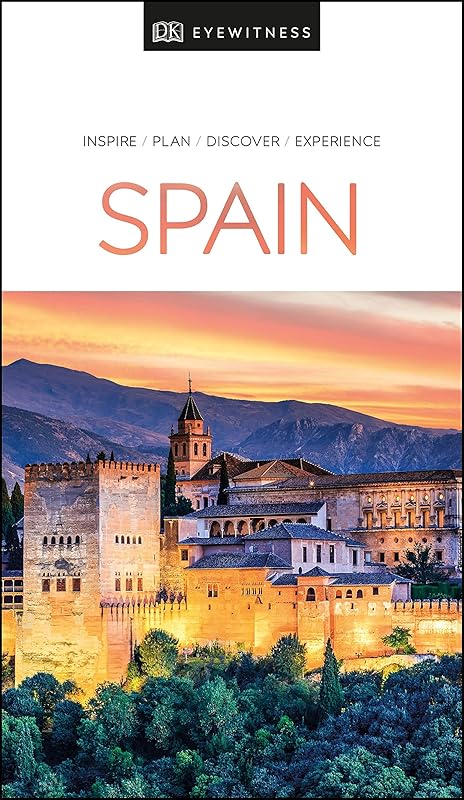 DK Eyewitness Spain (Travel Guide) by DK Eyewitness
