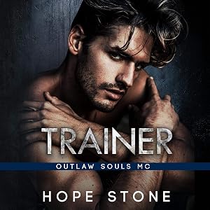 Trainer: An MC Romance (Outlaw Souls, Book 3) by Hope Stone