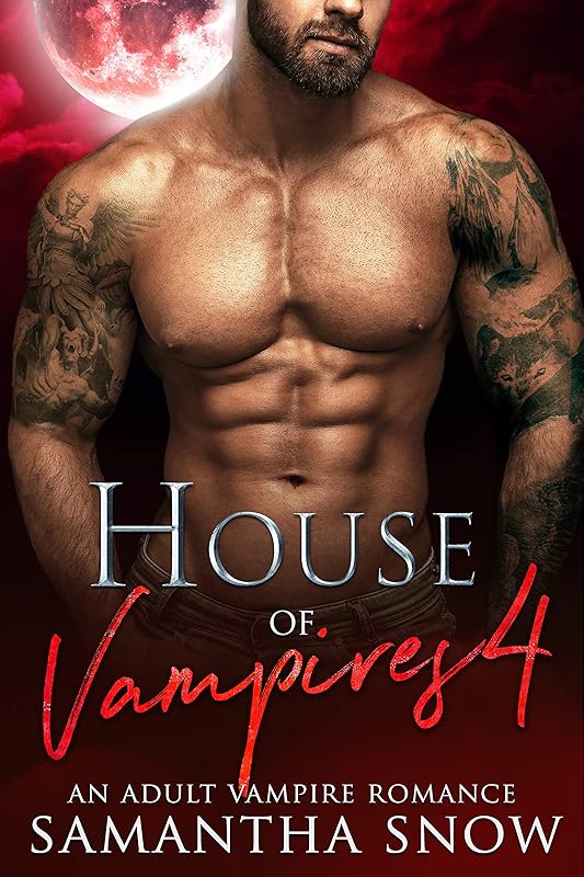 House Of Vampires 4: The Wolves (The Sons Of Vlad Series) by Samantha Snow
