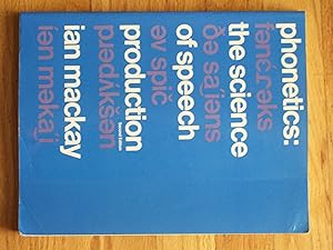 Phonetics: The science of speech production by Ian R. A MacKay