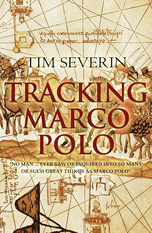 Tracking Marco Polo (Search Book 4) by Tim Severin