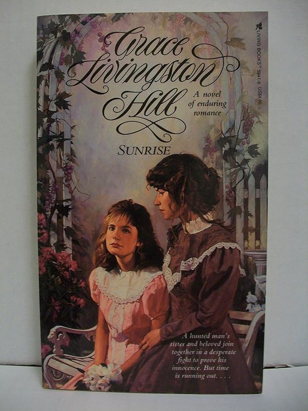 Sunrise by Grace Livingston Hill